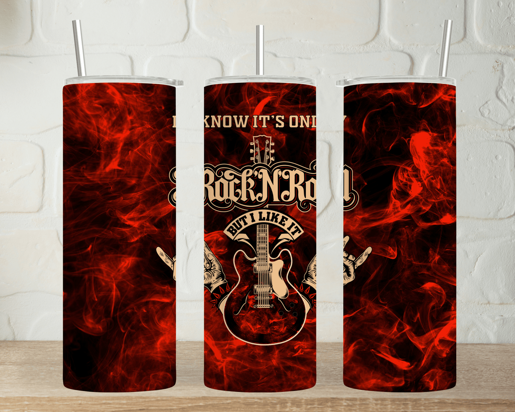 I Know Its Only Rock & Roll - 20oz Insulated Tumbler